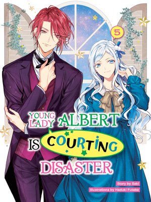 cover image of Young Lady Albert Is Courting Disaster, Volume 5